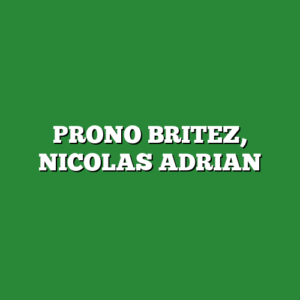 PRONO BRITEZ, NICOLAS ADRIAN