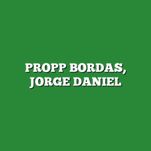 PROPP BORDAS, JORGE DANIEL