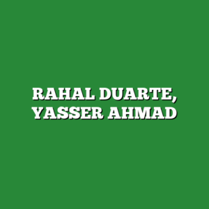 RAHAL DUARTE, YASSER AHMAD