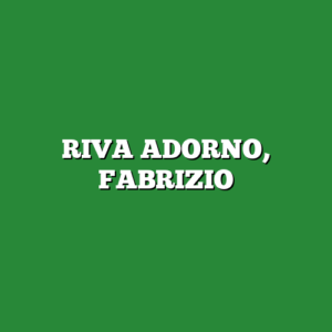 RIVA ADORNO, FABRIZIO