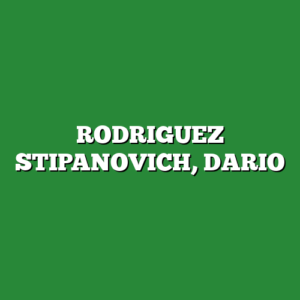 RODRIGUEZ STIPANOVICH, DARIO