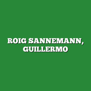 ROIG SANNEMANN, GUILLERMO