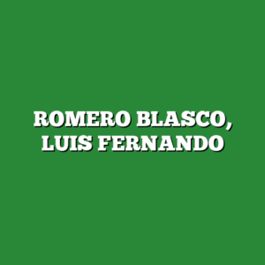 ROMERO BLASCO, LUIS FERNANDO