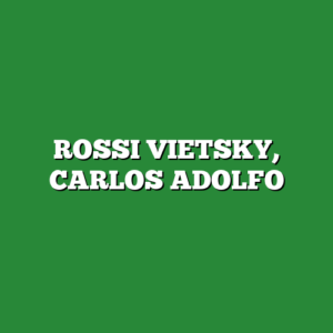 ROSSI VIETSKY, CARLOS ADOLFO