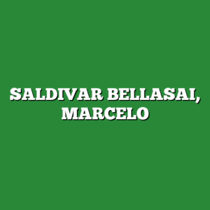 SALDIVAR BELLASAI, MARCELO