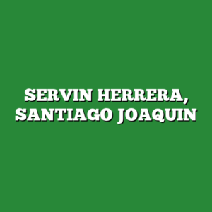 SERVIN HERRERA, SANTIAGO JOAQUIN