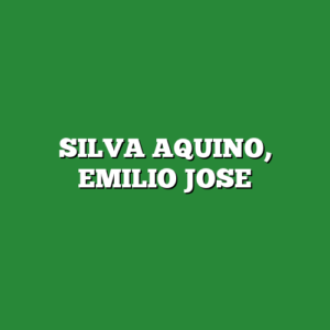 SILVA AQUINO, EMILIO JOSE