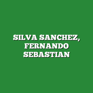 SILVA SANCHEZ, FERNANDO SEBASTIAN