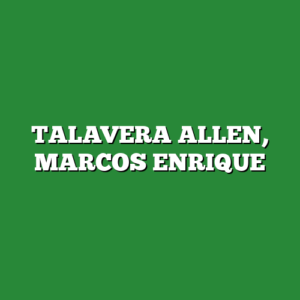 TALAVERA ALLEN, MARCOS ENRIQUE