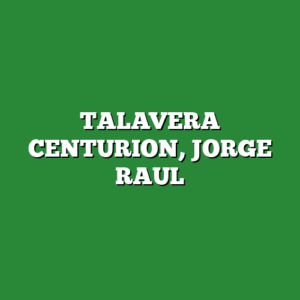 TALAVERA CENTURION, JORGE RAUL