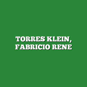 TORRES KLEIN, FABRICIO RENE