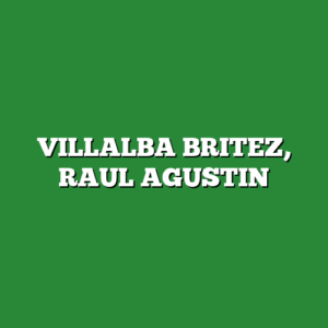 VILLALBA BRITEZ, RAUL AGUSTIN