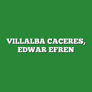 VILLALBA CACERES, EDWAR EFREN