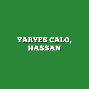 YARYES CALO, HASSAN