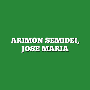 ARIMON SEMIDEI, JOSE MARIA