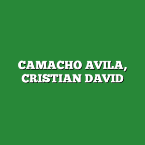 CAMACHO AVILA, CRISTIAN DAVID