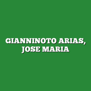 GIANNINOTO ARIAS, JOSE MARIA