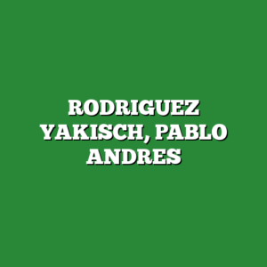 RODRIGUEZ YAKISCH, PABLO ANDRES