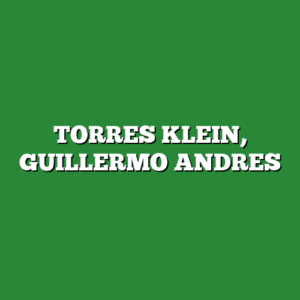 TORRES KLEIN, GUILLERMO ANDRES