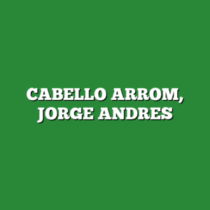 CABELLO ARROM, JORGE ANDRES