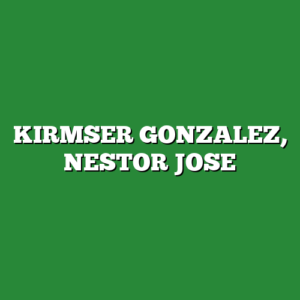 KIRMSER GONZALEZ, NESTOR JOSE