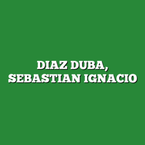 DIAZ DUBA, SEBASTIAN IGNACIO