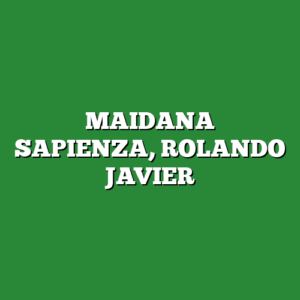 MAIDANA SAPIENZA, ROLANDO JAVIER