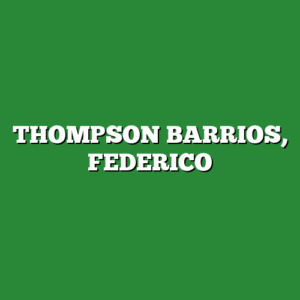 THOMPSON BARRIOS, FEDERICO