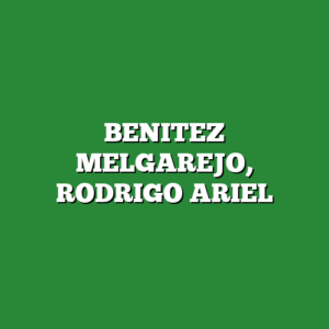 BENITEZ MELGAREJO, RODRIGO ARIEL