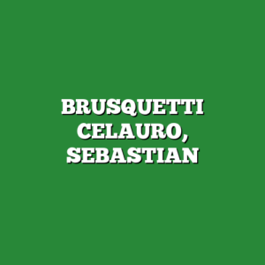 BRUSQUETTI CELAURO, SEBASTIAN