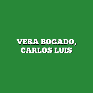 VERA BOGADO, CARLOS LUIS